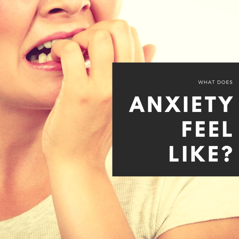 What Does Anxiety Feel Like